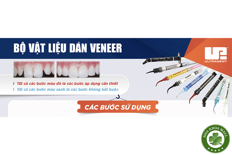Các bước sử dụng bộ vật liệu gắn mặt dán sứ veneer của hãng Ultradent