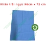 Khăn trải ngực 96cm xx 72 cm